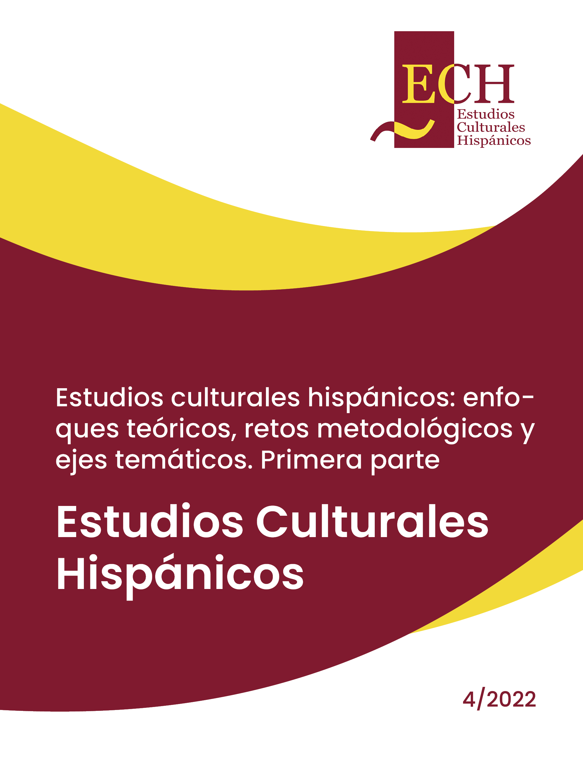 Estudios culturales hispánicos: enfoques teóricos, retos metodológicos y ejes temáticos